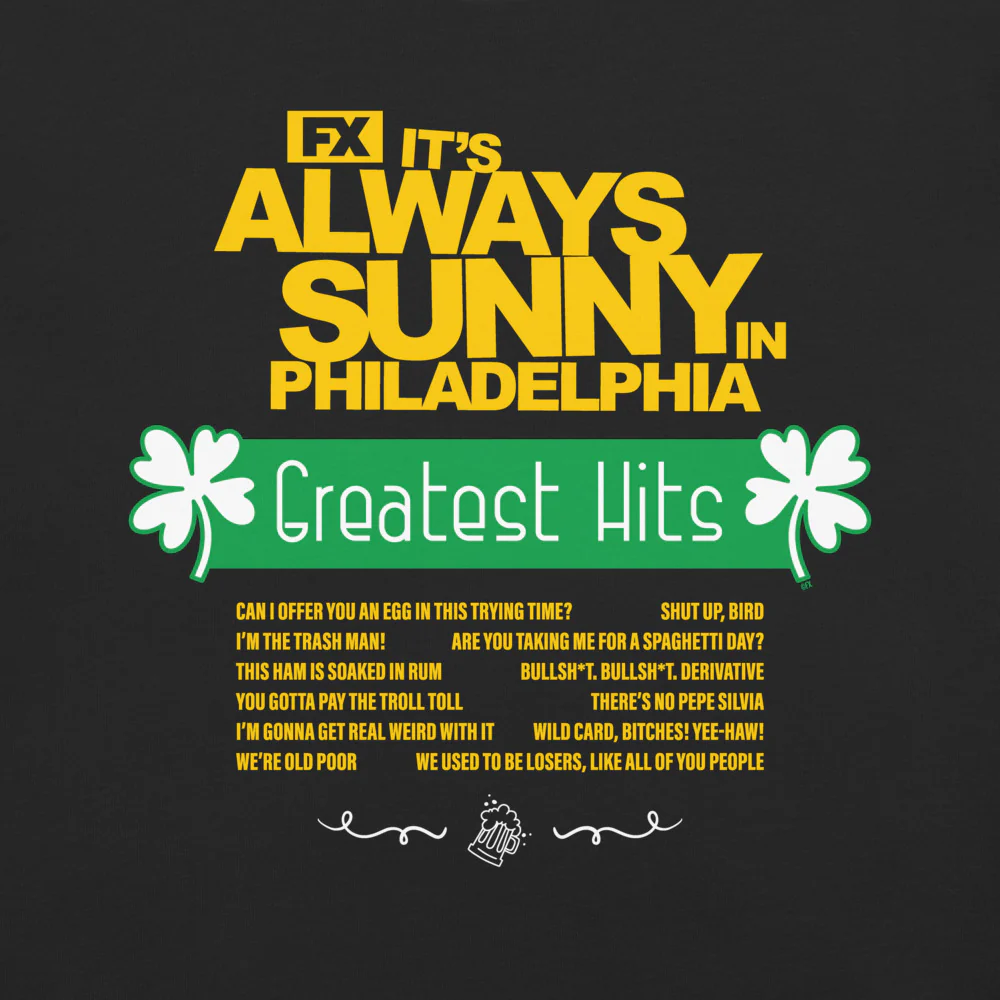It's Always Sunny in Philadelphia Greatest Hits Quotes Comfort Colors T-shirt - Image 3