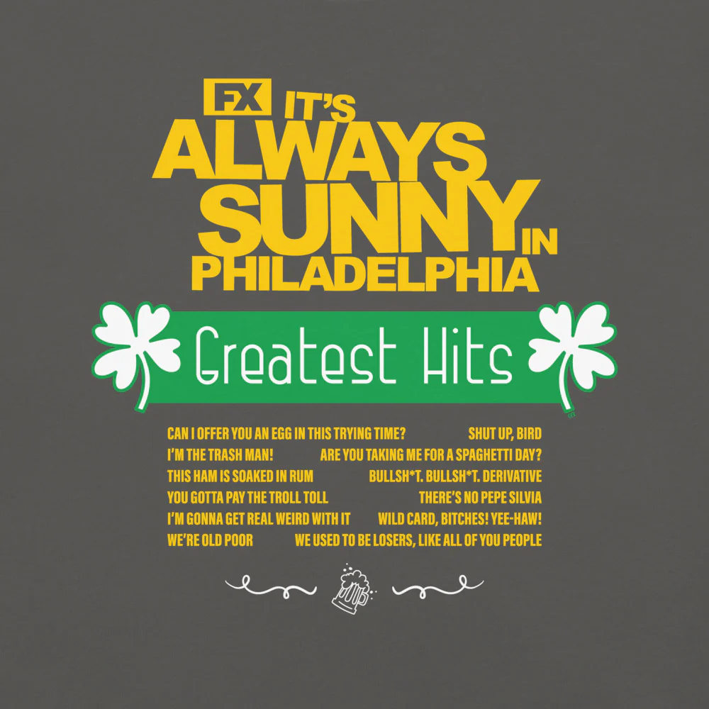 It's Always Sunny in Philadelphia Greatest Hits Quotes Comfort Colors T-shirt - Image 9